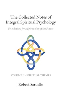 Front cover_The Collected Notes Of Integral Spiritual Psychology