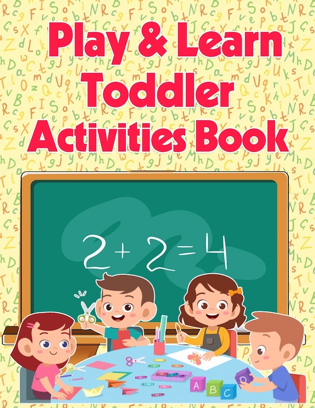 Couverture_Play And Learn Toddler Activities Book