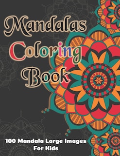 Couverture_Mandala Coloring Book - 100 Mandala Large Images for Kids