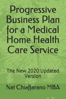 Front cover_Progressive Business Plan for a Medical Home Health Care Service