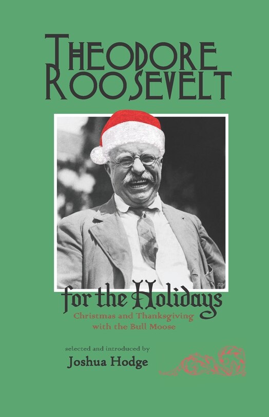Couverture_Theodore Roosevelt for the Holidays
