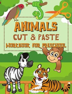 Front cover_Animals Cut & Paste Workbook for Preschool