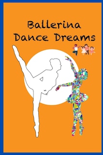 Ballerina dance dreams: Pretty ballet dance coloring book for girls