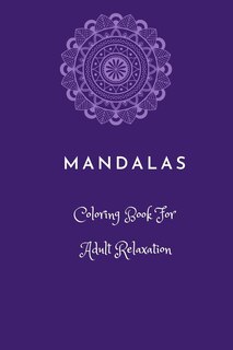 Front cover_Mandalas coloring book for adult relaxation