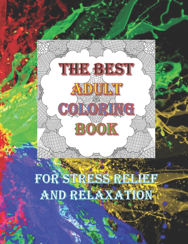 Front cover_The Best Adult Coloring Book For Stress Relief And Relaxation