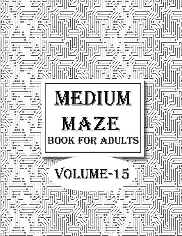Couverture_Medium Maze Book For Adults, Volume-15