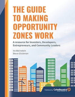 Front cover_The Guide to Making Opportunity Zones Work