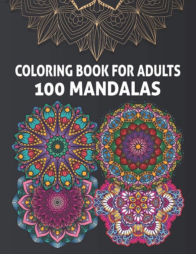 Couverture_Coloring Book for Adults 100 Mandalas