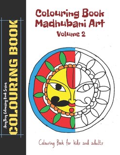 Front cover_Colouring Book - Madhubani Art - Volume 2 - AmyTmy Colouring Book Series - Colouring Book - Colouring Book for Kids and Adults - 8.5 x 11 inch - Matte Cover