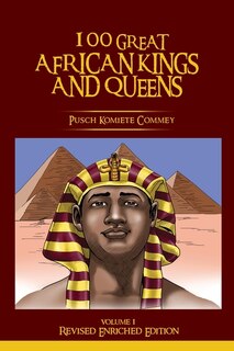 Front cover_100 GREAT AFRICAN KINGS AND QUEENS ( Volume 1)