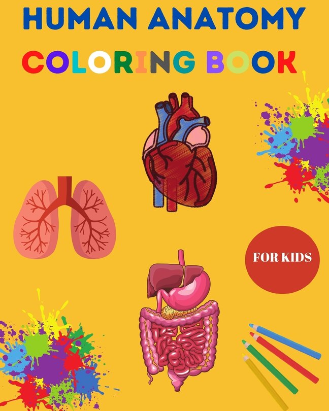 Front cover_Human Anatomy Coloring Book for Kids