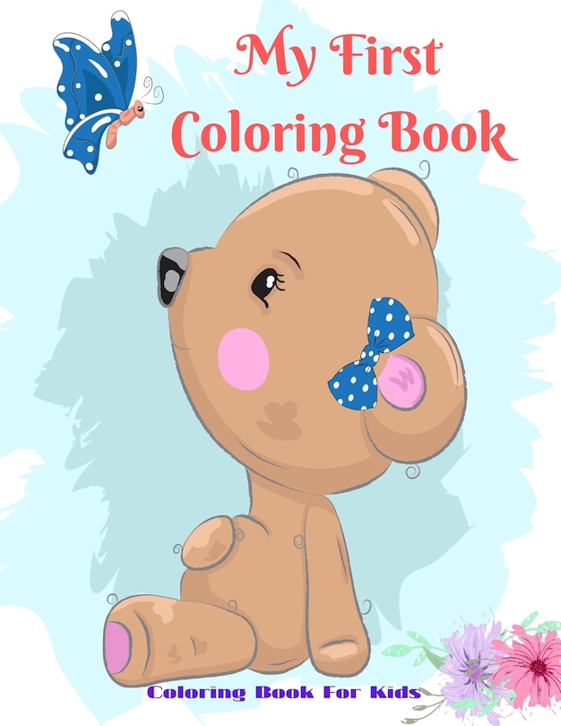 Front cover_My First Coloring Book - Coloring Book For Kids