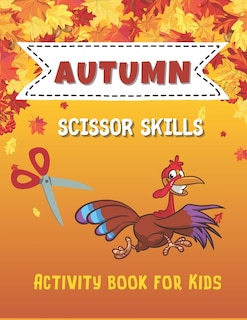 Couverture_Autumn Scissor Skills Activity Book for Kids