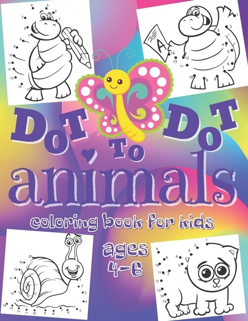 Couverture_Dot to Dot - Animals - Coloring Book for Kids Ages 4-6