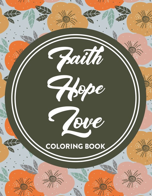 Front cover_Faith Hope Love Coloring Book