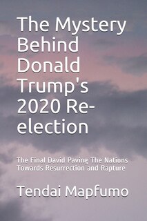 Couverture_The Mystery Behind Donald Trump's 2020 Re-election
