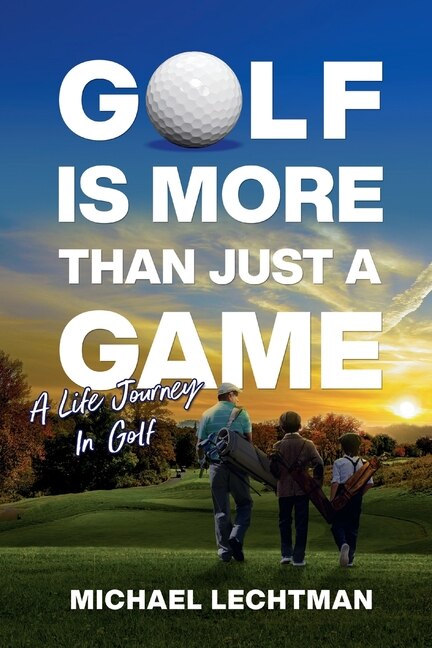 Front cover_Golf Is More Than Just A Game
