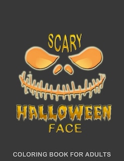 Front cover_Scary Halloween Face Coloring Book For Adults