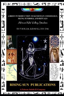 Front cover_A Brief Introduction to Kemetian Cosmology, Signs, Symbols, and Rituals