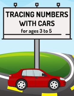 Front cover_Number Tracing With Cars For Ages 3 to 5
