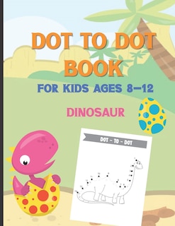 Couverture_Dot To Dot Book For Kids Ages 8-12 Dinosaur