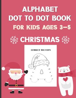 Front cover_Alphabet Dot To Dot Book For Kids Ages 3-5