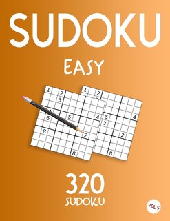 Sudoku Easy: Sudoku Book With 320 Easy Sudoku Puzzles For Adults, Vol 5