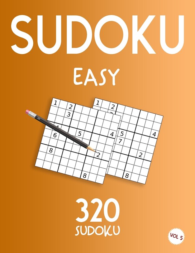 Sudoku Easy: Sudoku Book With 320 Easy Sudoku Puzzles For Adults, Vol 5
