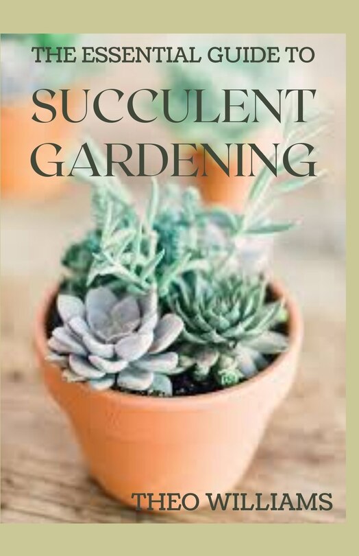 Couverture_The Essential Guide to Succulent Gardening