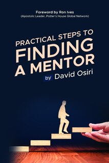 Front cover_Practical Steps to Finding a Mentor