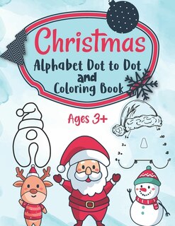 Couverture_Christmas Alphabet Dot to Dot and Coloring Letter Tracing Book for Kids