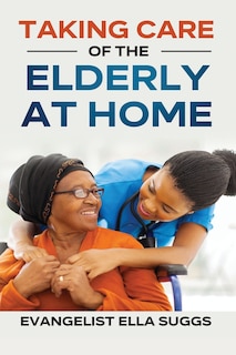 Front cover_Taking Care of the Elderly at Home