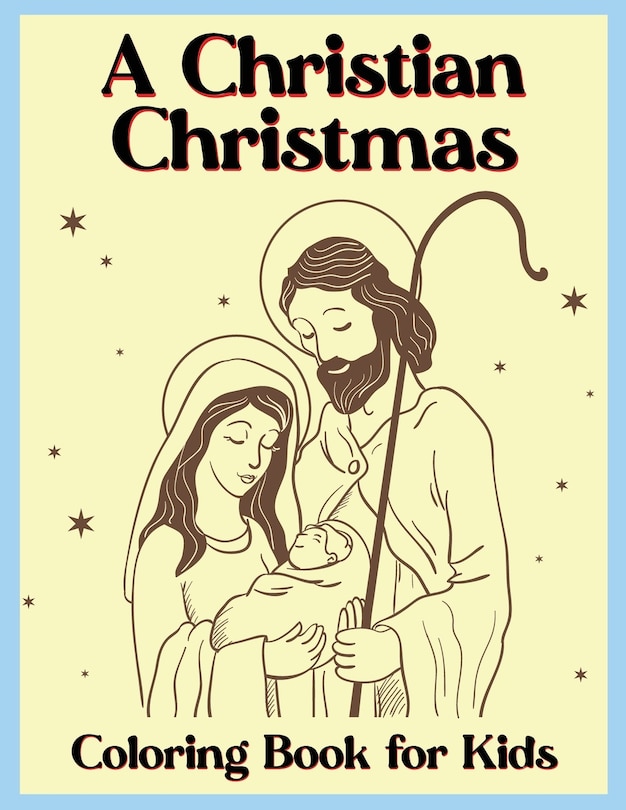 Front cover_A Christian Christmas Coloring Book for Kids