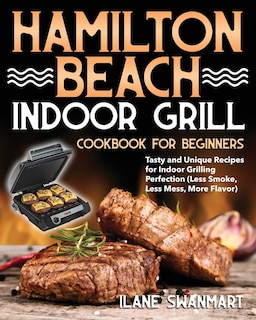 Front cover_Hamilton Beach Indoor Grill Cookbook for Beginners