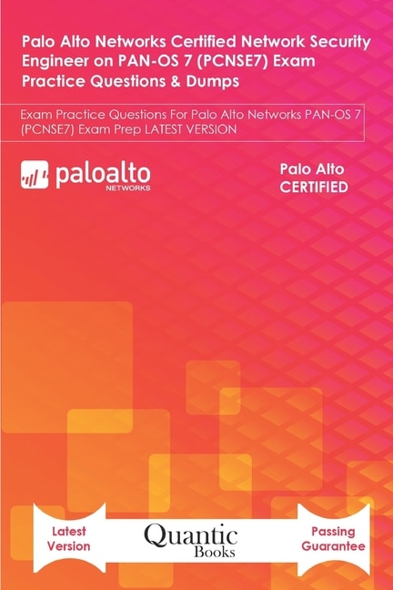 Couverture_Palo Alto Networks Certified Network Security Engineer on PAN-OS 7 (PCNSE7) Exam Practice Questions & Dumps