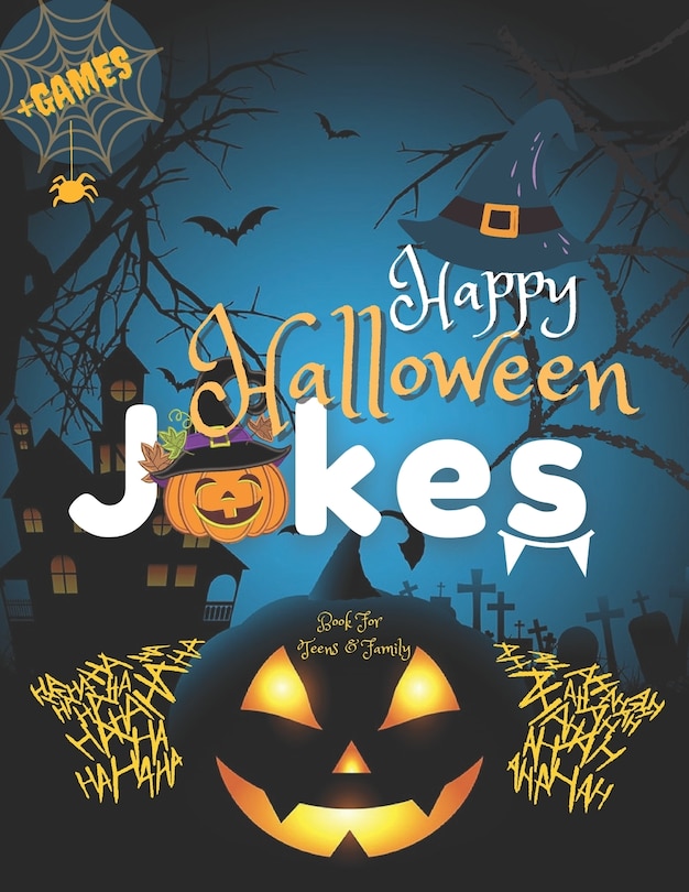 Front cover_Happy Halloween Jokes Book For Teens and Family + Games