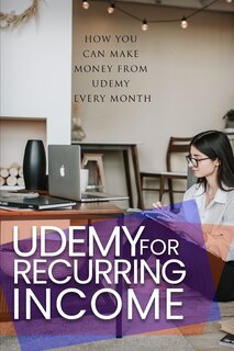 Couverture_Udemy For Recurring Income
