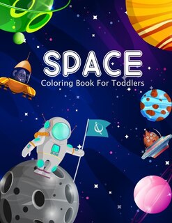 Front cover_Space Coloring Book For Toddlers