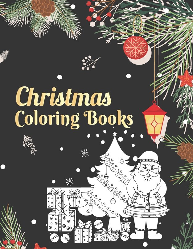 Christmas Coloring Books: Fun Children's Christmas Coloring Books