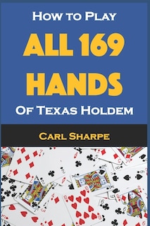 Front cover_How to Play All 169 Hands of Texas Holdem