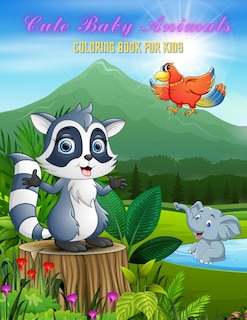 Couverture_CUTE BABY ANIMALS - Coloring Book For Kids