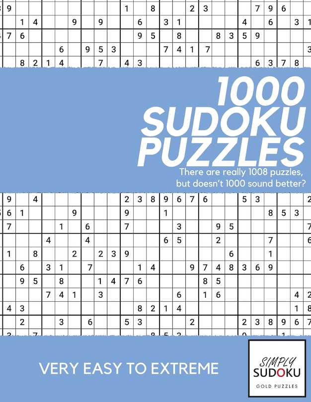 Simply Sudoku 1000 Sudoku Puzzles: Gold Puzzles presents over 1000 original sudoku puzzles