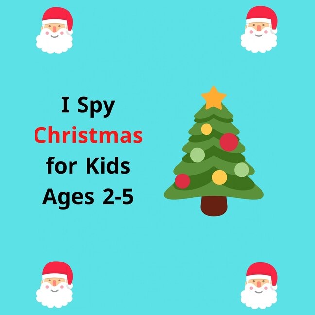 Front cover_I Spy Christmas Book for Kids Ages 2-5
