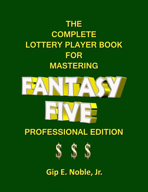 Front cover_The Complete Lottery Player Book for Mastering FANTASY FIVE