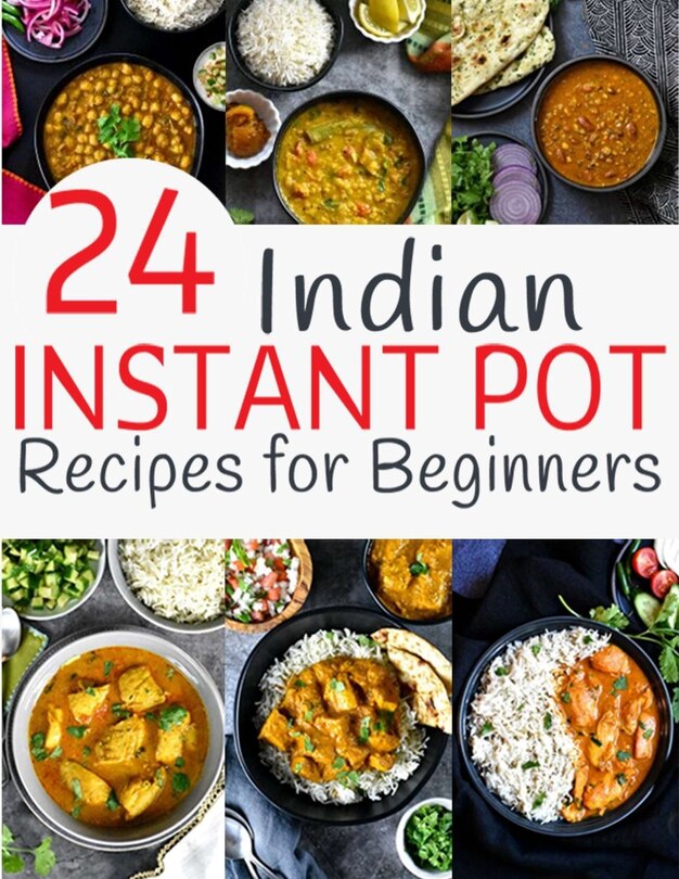 Front cover_24 Indian Instant Pot Recipes for Beginners