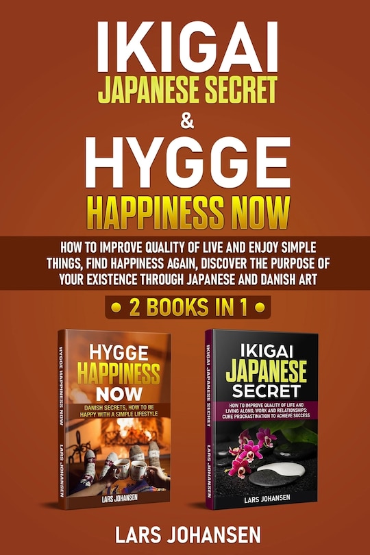 Front cover_Ikigai Japanese Secret & Hygge Happiness Now