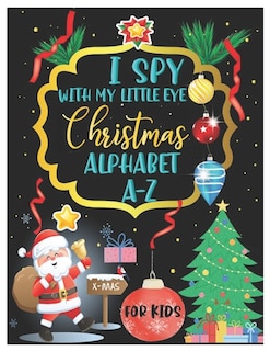 Couverture_I Spy with My Little Eye Christmas Alphabet A-Z