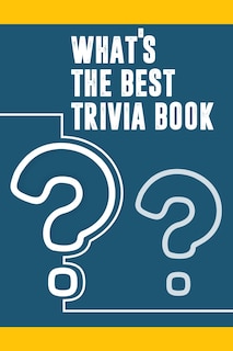 What's the Best Trivia Book: Top Trivia Ultimate