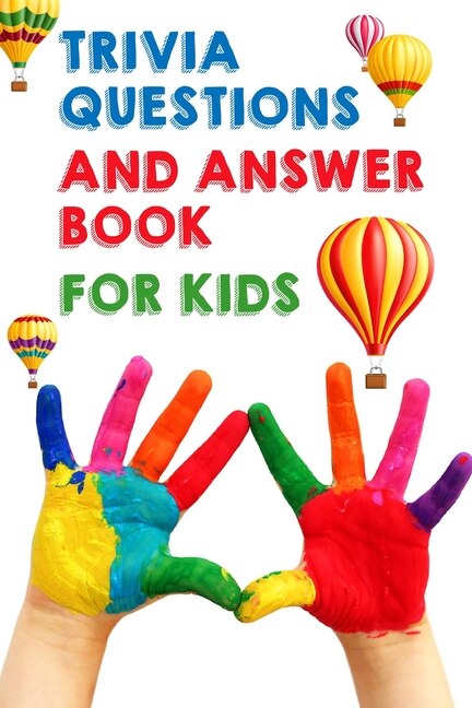 Couverture_Trivia Questions And Answer Book For Kids