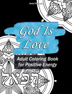 Couverture_God Is Love - adult coloring book for positive energy